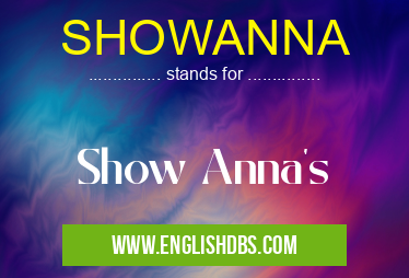 SHOWANNA