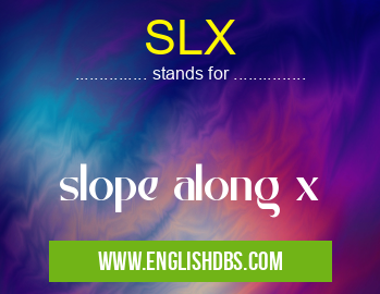 SLX