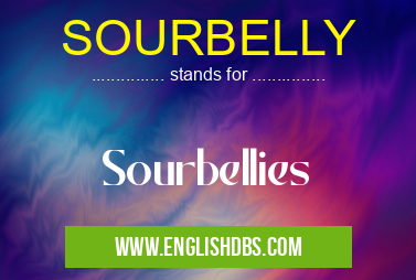 SOURBELLY