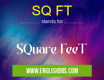 SQ FT