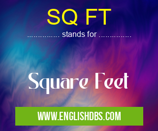 SQ FT