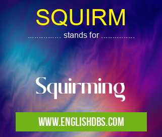 SQUIRM