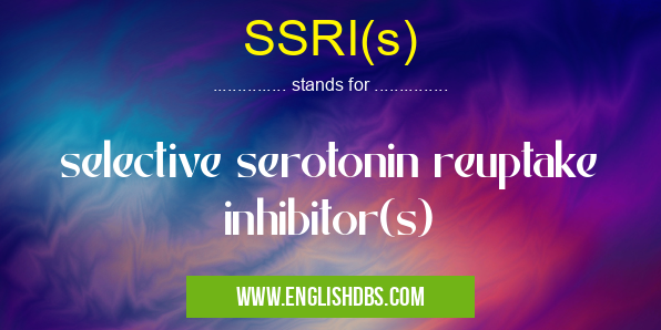 SSRI(s)