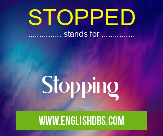 STOPPED