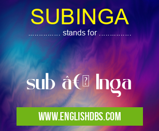 SUBINGA