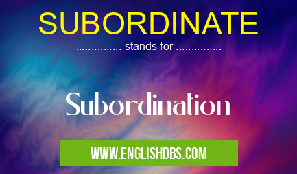 SUBORDINATE