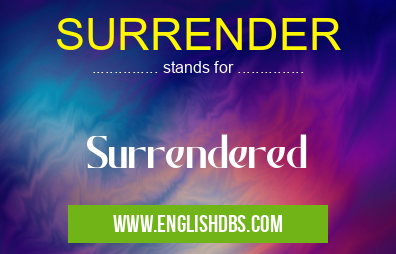 SURRENDER