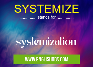 SYSTEMIZE