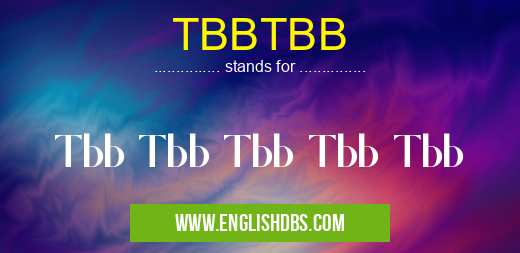 TBBTBB