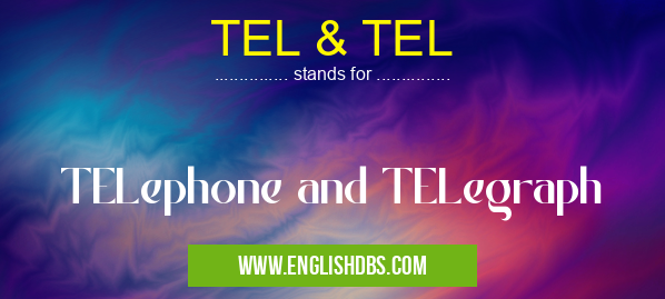 TEL & TEL