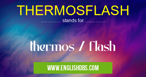 THERMOSFLASH