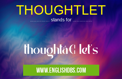 THOUGHTLET