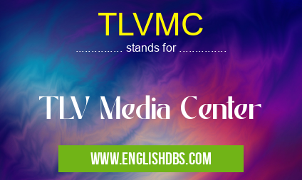 TLVMC