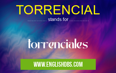 TORRENCIAL