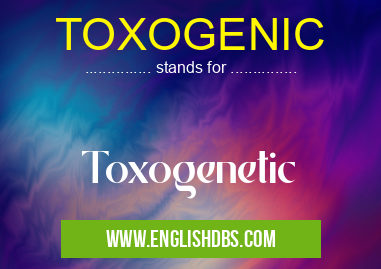 TOXOGENIC