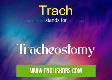 Trach