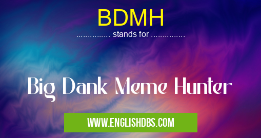 BDMH