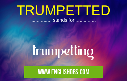 TRUMPETTED