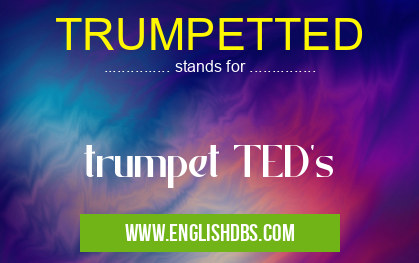 TRUMPETTED