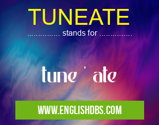 TUNEATE