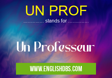 UN PROF