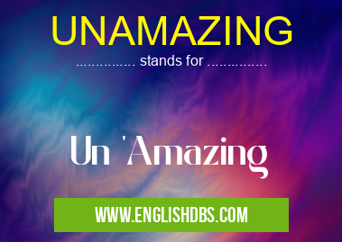 UNAMAZING