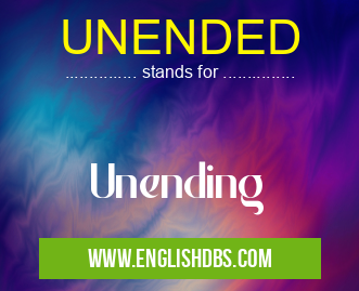 UNENDED