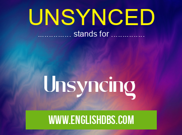 UNSYNCED