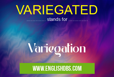 VARIEGATED