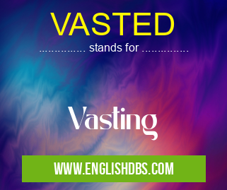 VASTED