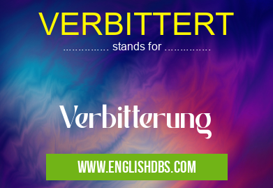 VERBITTERT