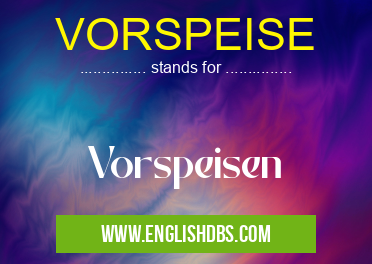 VORSPEISE