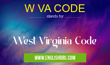 W VA CODE