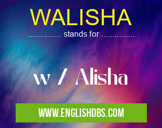 WALISHA