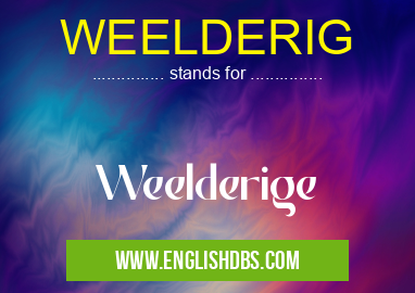 WEELDERIG