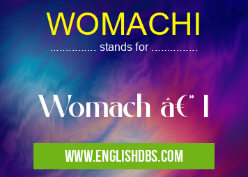 WOMACHI