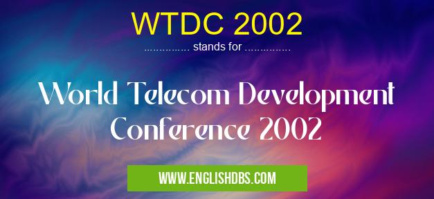 WTDC 2002