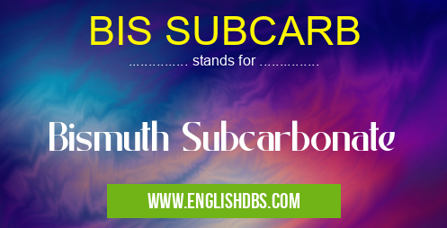 BIS SUBCARB