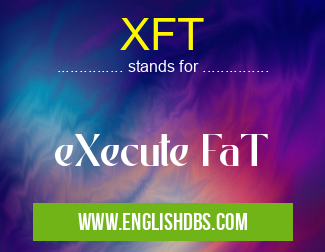 XFT