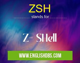 ZSH