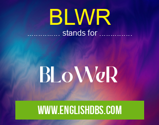 BLWR