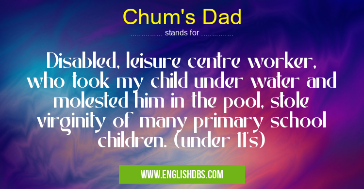 Chum's Dad