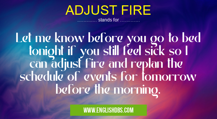 ADJUST FIRE