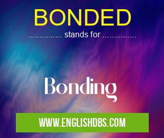 BONDED