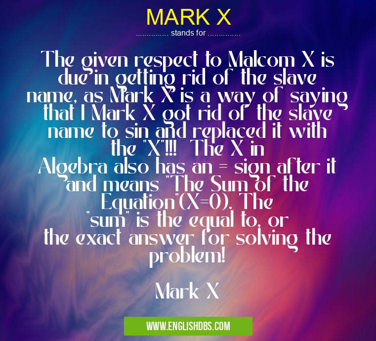 MARK X