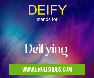 DEIFY