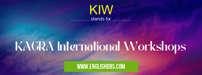 K.I.W: What does KIW mean in Community? KAGRA International...